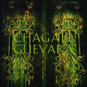 Chagall Guevara Chagall Guevara