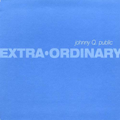 Johnny Q. Public Extra-Ordinary