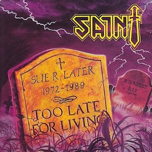 Saint Too Late For Living